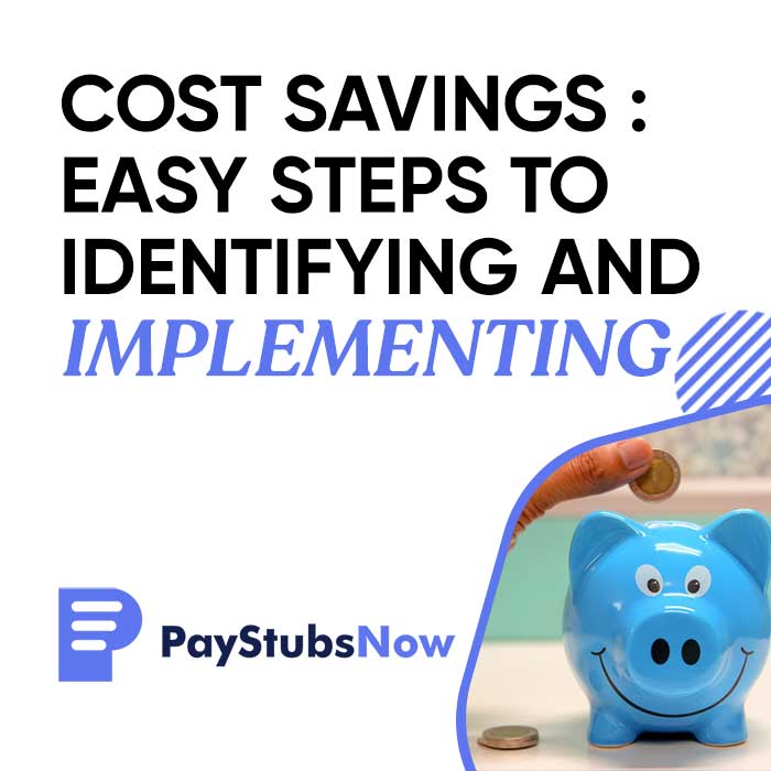 Cost savings: Easy steps to identifying and implementing