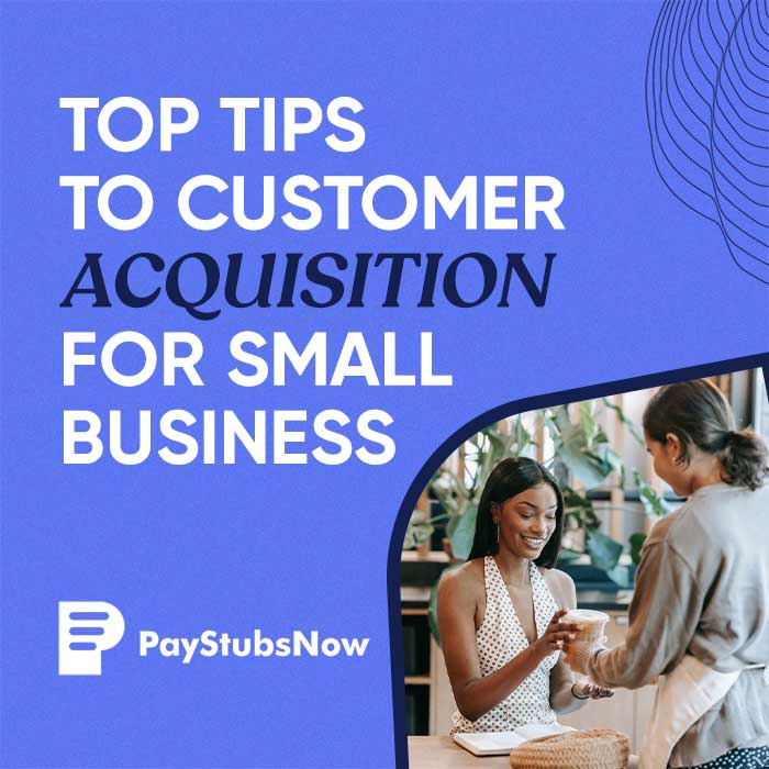 Top Tips To Customer Acquisition For Small Business
