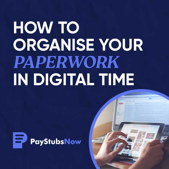 How To Organise Your Paperwork In Digital Time